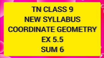 TN Samacheer  9 Maths Coordinate Geometry Ex 5.5 Sum 6