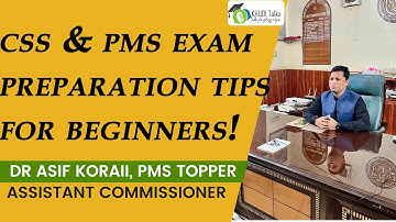 CSS & PMS Preparation Tips | Dr Asif Korai | PMS 2018 Topper | Assistant Commissioner | Khudi Talks