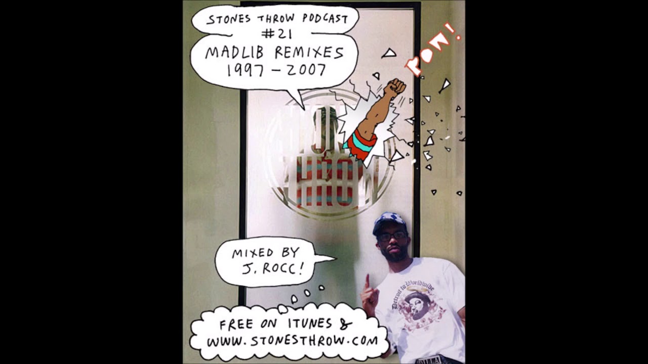 J. Rocc - Madlib Remixes 1997-2007 Stones Throw Podcast #21 - YouTube