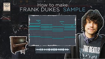 HOW TO MAKE SAMPLE LIKE FRANK DUKES -vintage/old sample- | Fl Studio 20