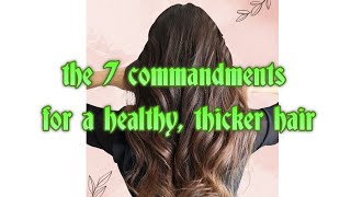 Unlock Luscious Looks 7 Commandments For A Healthy Thicker Hair