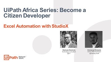Africa Series, Become a Citizen Developer: Excel Automation with StudioX