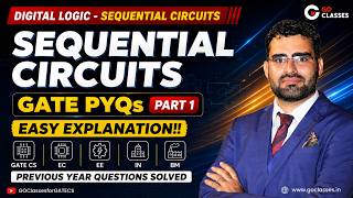 Sequential Circuits - GATE PYQs - Part 1 | GATE CS/EC/EE/IN/BM PYQs | Digital Logic