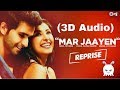 atif aslam mar jaayen reprise 3d audio surround sound use headphones ๐พ