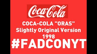 Coca-Cola Oras Slightly Original Version Tvc 1998