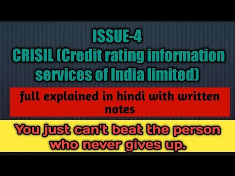 CRISIL ( CREDIT RATING INFORMATION SERVICES OF INDIA LIMITED)
