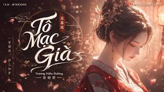 [Lời Việt] Tô Mạc Già - Trương Hiểu Đường  | 蘇幕遮 - 張曉棠 || T.E.M VietnameseCover