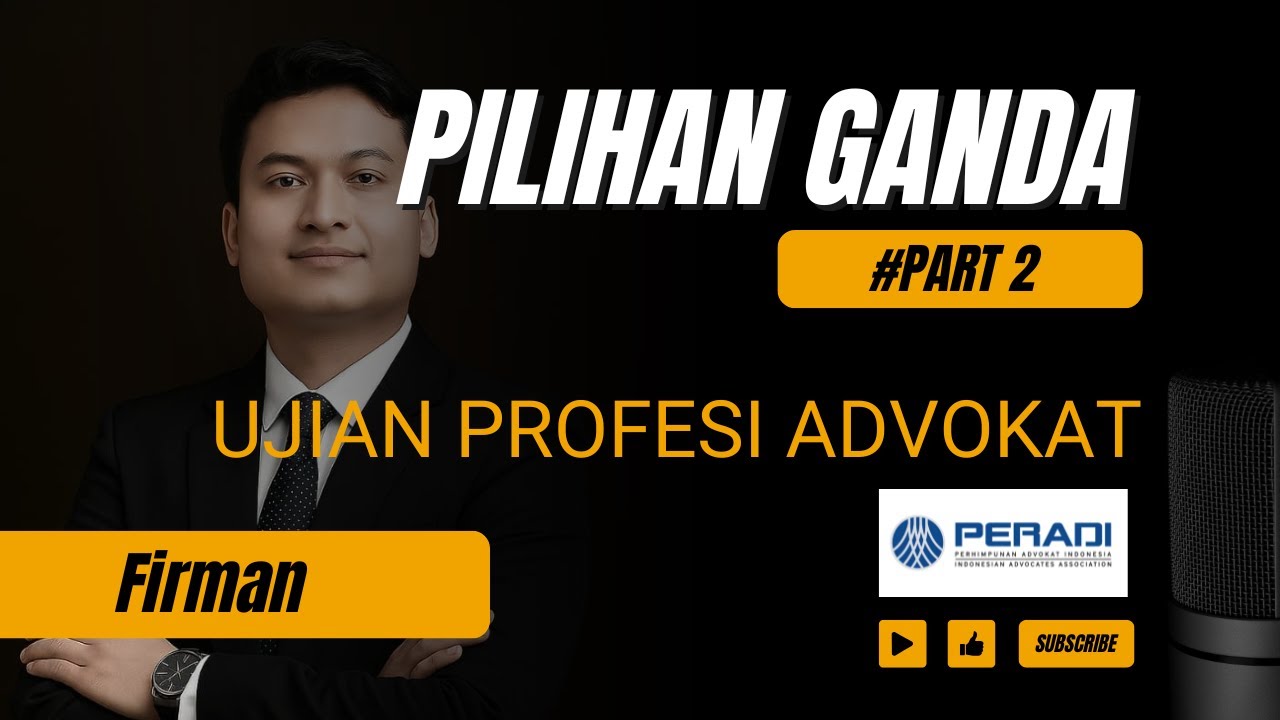 Pilihan Ganda Ujian Profesi Advokat