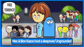 Mac & Bloo Kazoo host a sleepover/Ungrounded