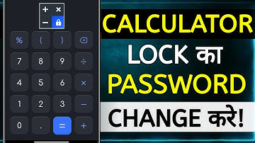 Calculator Lock Kaise Change Karen | calculator photo chupane wala app ka lock kaise change karen