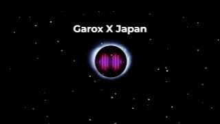 DJ Garox X Japan full song new