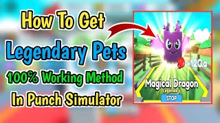 How To Get Guaranteed Legendary Pets In Punch Simulator (2023)