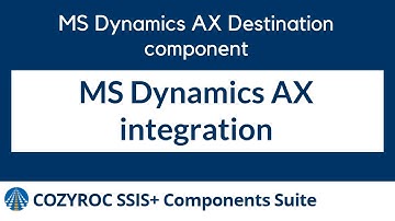 Microsoft Dynamics AX Destination SSIS Component - COZYROC SSIS+ components