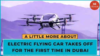 Flying Cars In Dubai | A Little More About