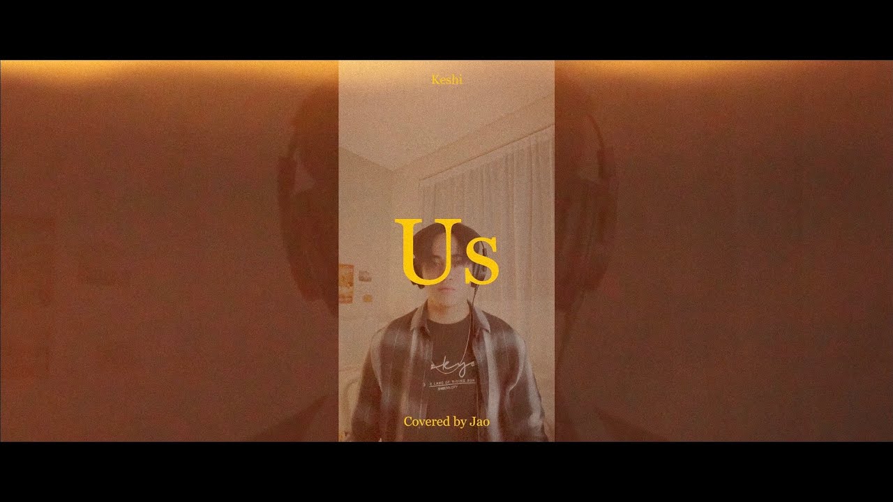 keshi - us (cover by jao)