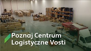 Centrum Logistyczne Vosti - gwarancja szybkiego montażu instalacji ⚡