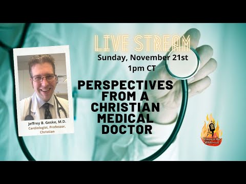 Video thumbnail: Perspectives From A Christian Medical Doctor with Jeffrey B. Geske, M.D.