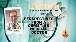 Perspectives From A Christian Medical Doctor with Jeffrey B. Geske, M.D. screenshot 4