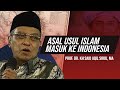 PENTING !! SEJARAH ISLAM MASUK KE INDONESIA !! - KH SAID AQIL SIROJ