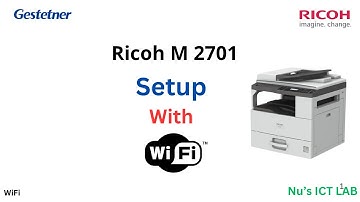 How to Connect Ricoh M 2701 Printer to WiFi Network – Step-by-Step Guide