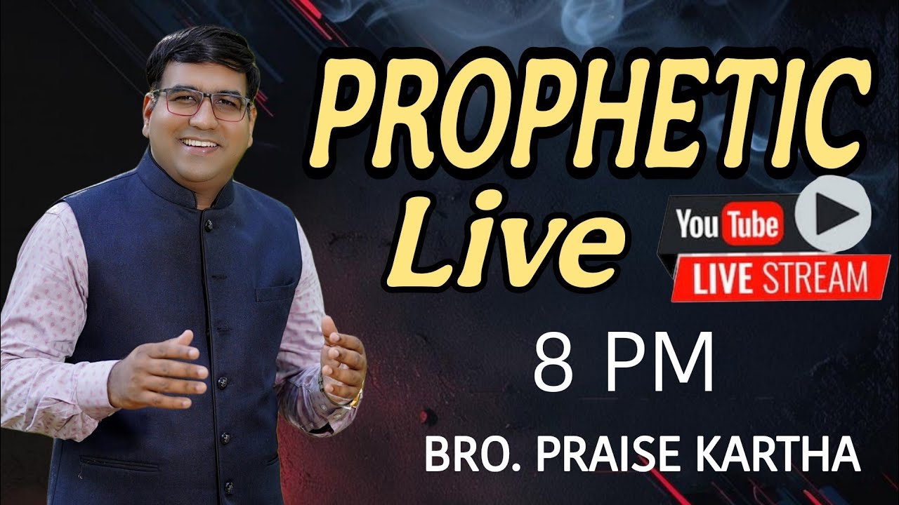 Br. Praise Kartha | Prophetic Live | Ph : 9847980767