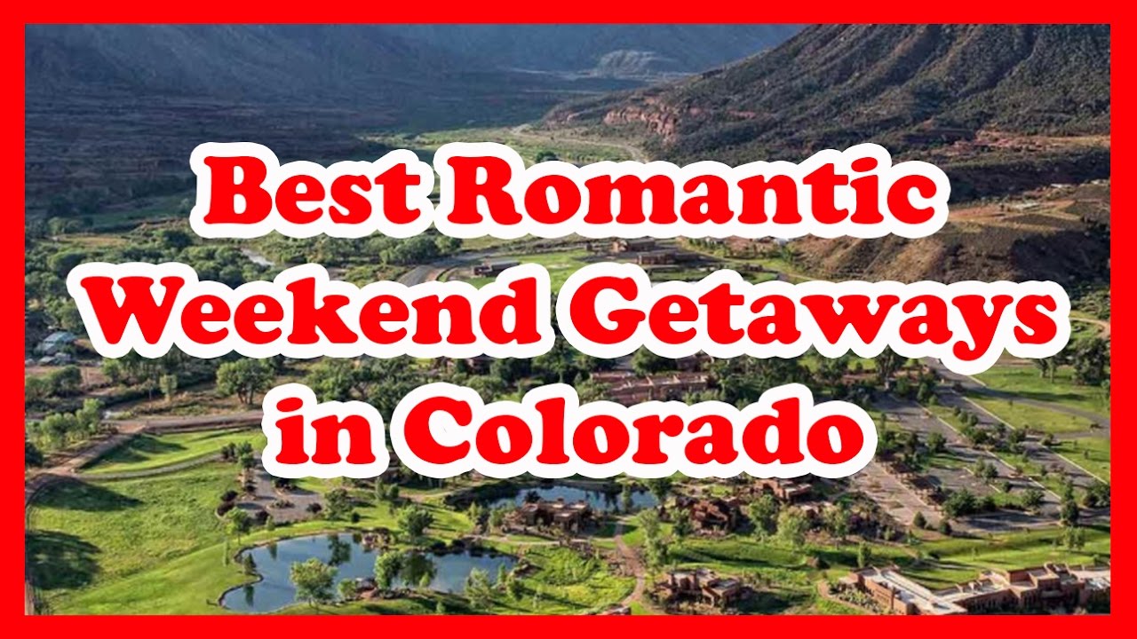 best anniversary trips in colorado