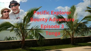 Pacific Explorer Bounty Adventure July 2023. Episode 3.
