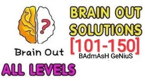 Brain Out solution [101-150] Walkthrough