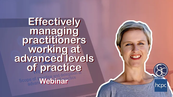 Effectively managing practitioners working at advanced levels of practice | Webinar