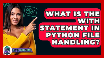 What Is The With Statement In Python File Handling? - Next LVL Programming
