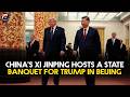 China’s Xi Jinping hosts a state banquet for Trump in Beijing | Geo News English