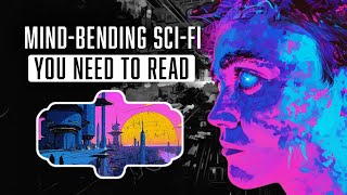 5 Mind-Bending New Wave Sci-Fi Books You Need To Read
