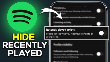How To Hide Recently Played Songs On Spotify - Easy Guide