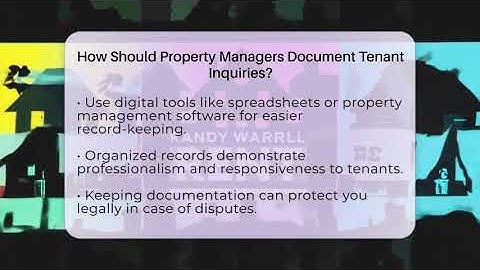 How Should Property Managers Document Tenant Inquiries? - Mastering Property Management