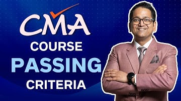CMA Course Structure, Subjects & Passing Criteria | ICMAI | CA Raj K Agrawal