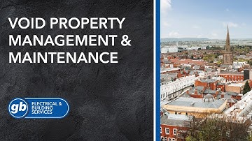 Void Property Management & Maintenance Herefordshire | GB Electrical & Building Services