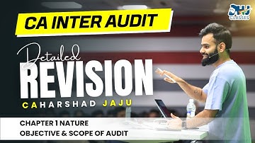 Chapter 1 Nature Objective and Scope of Audit | Detailed Revision | Sept25