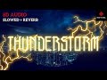 Thunderstorm - ditro (Slowed+Reverb)| 8D Audio Phonk| HTS