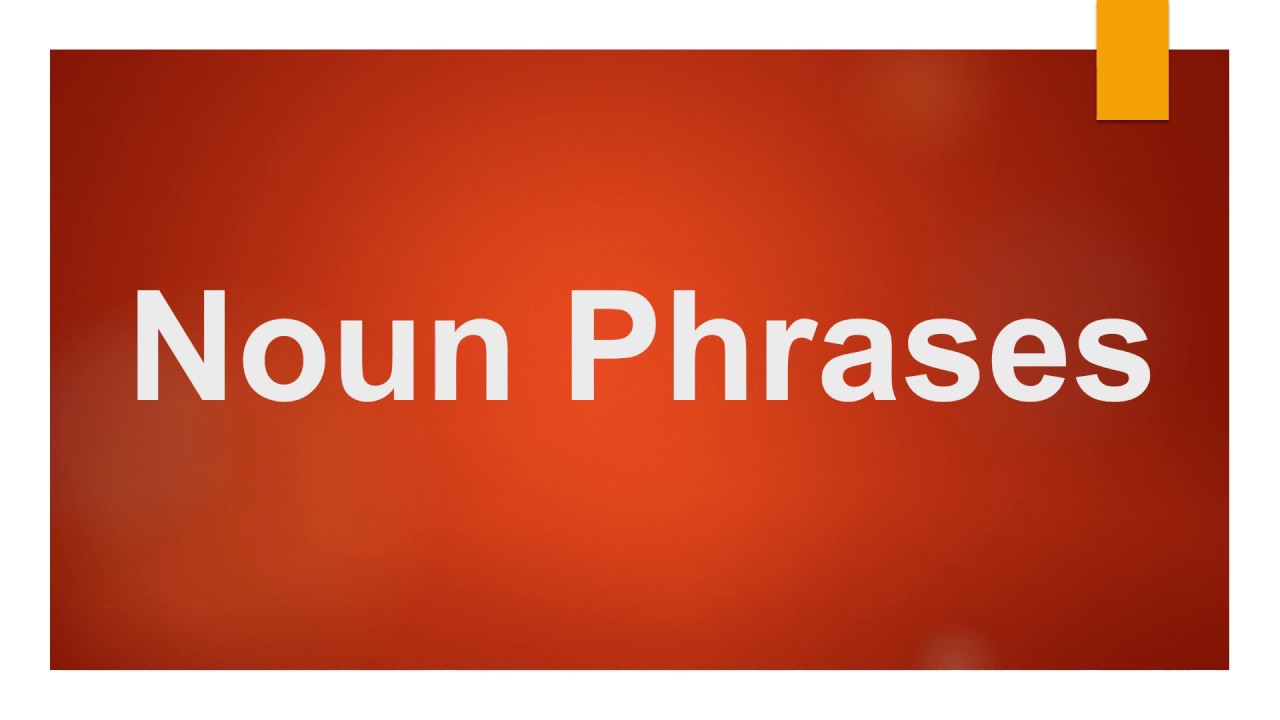 noun-phrases-youtube