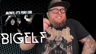BIGELF - Money It&#39;s Pure Evil (First Reaction)