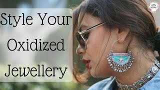 how to Style Oxidized Jewellery 