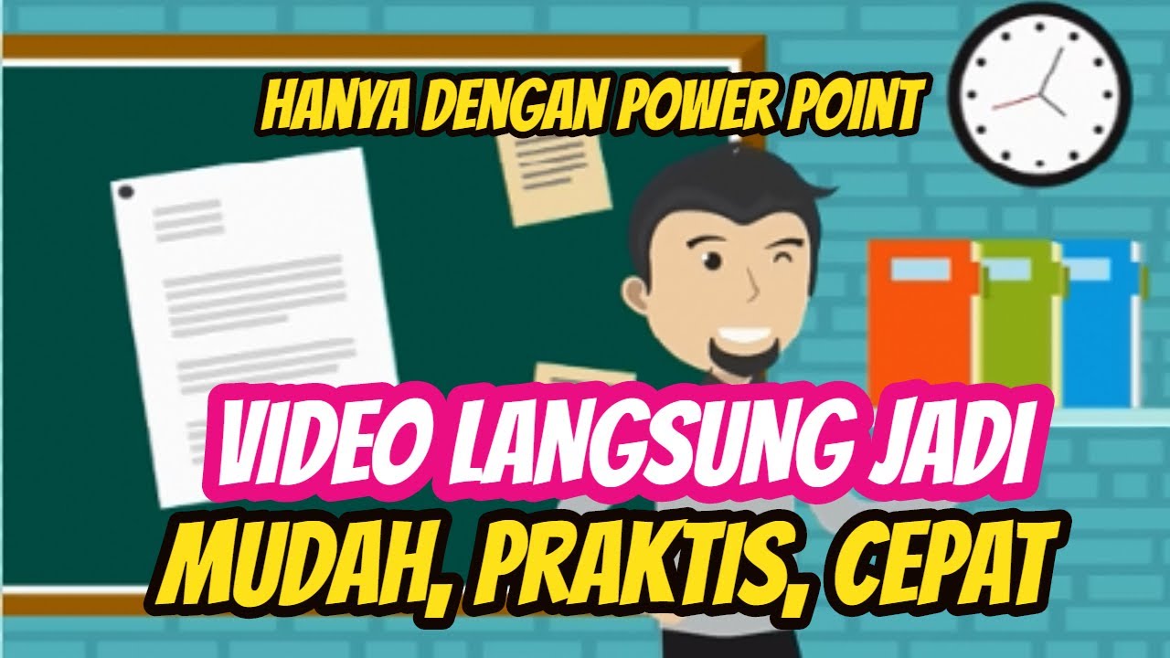  Cara Membuat Video Pembelajaran Animasi  dari Power Point 