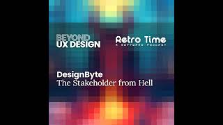 Design Byte The Tale Of The Stakeholder From Hell