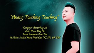 Anang Touching Touching by Reaza Ray Ho (Official Lyric Video) chords