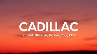 SLF - CADILLAC (Testo/Lyrics) feat. MV Killa, Geolier, Tony Effe
