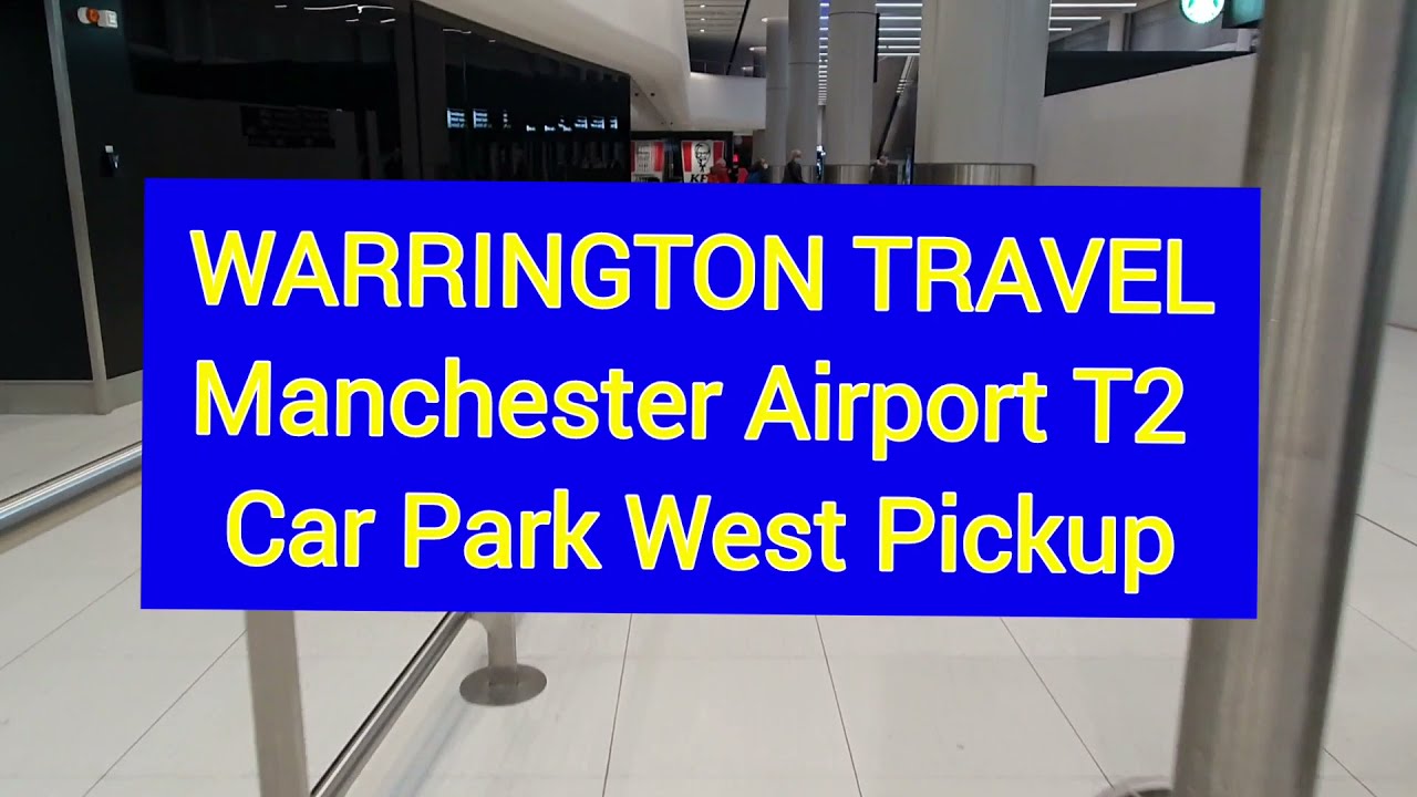 Manchester Airport T2 West Pickup Zone YouTube