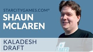 Draft: Kaladesh Draft with Shaun McLaren - Round 1