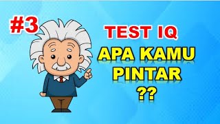 TES IQ #3 - Seberapa Pintar Kamu ?