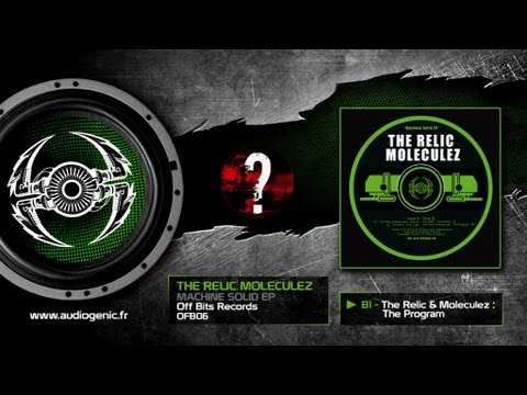Moleculez — THE RELIC & MOLECULEZ - B2 - The Program - MACHINE SOLID EP - OFB06