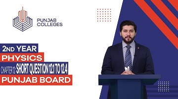 PGC Lectures-Inter Part II-Punjab Board-Physics-Chapter 12 - Short Question 12.1 to 12.4